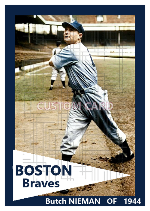 Butch Nieman - 1944 Boston Braves - choose a size & style