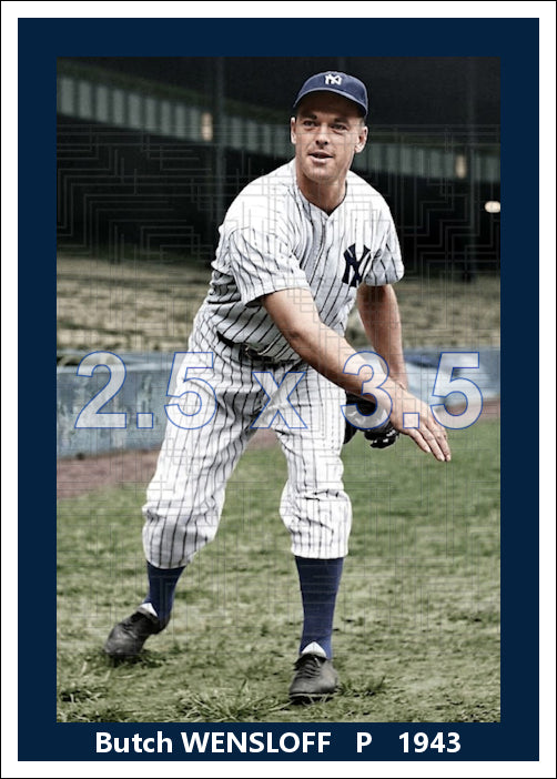 Butch Wensloff - 1943 New York Yankees - choose a size & style