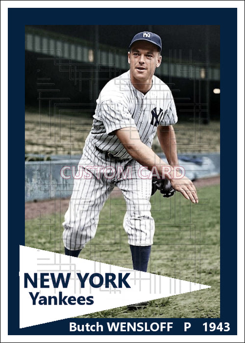 Butch Wensloff - 1943 New York Yankees - choose a size & style