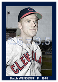 Butch Wensloff - 1948 Cleveland Indians - choose a size & style