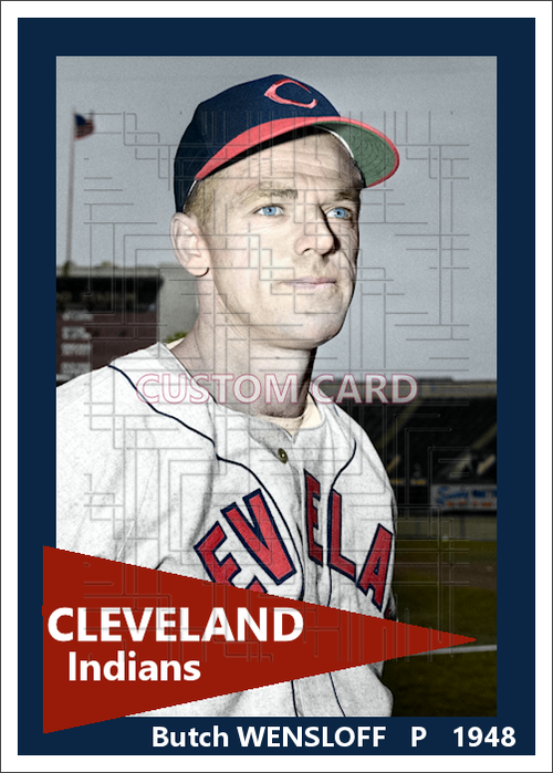 Butch Wensloff - 1948 Cleveland Indians - choose a size & style