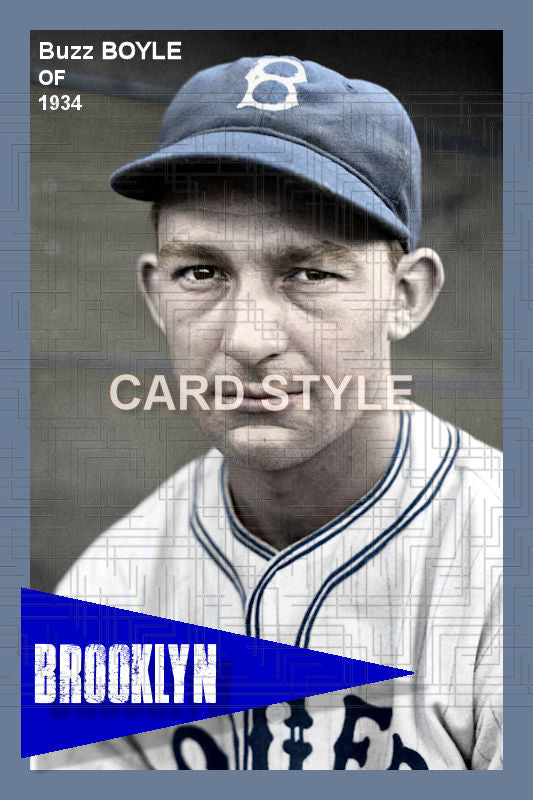 Buzz Boyle - 1934 Brooklyn Dodgers - choose a size & style