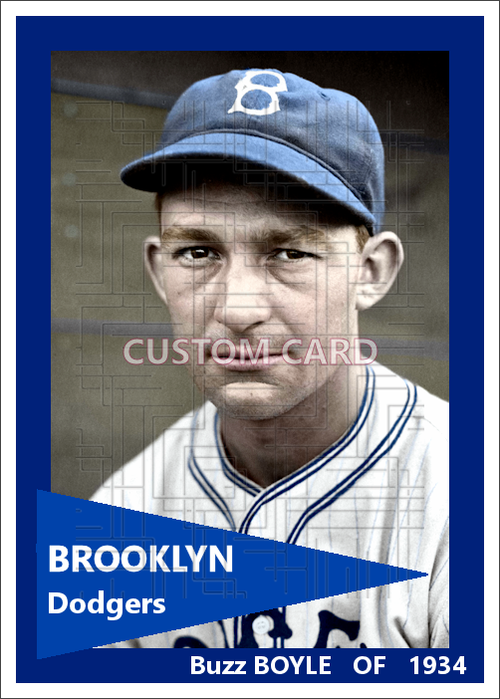 Buzz Boyle - 1934 Brooklyn Dodgers - choose a size & style