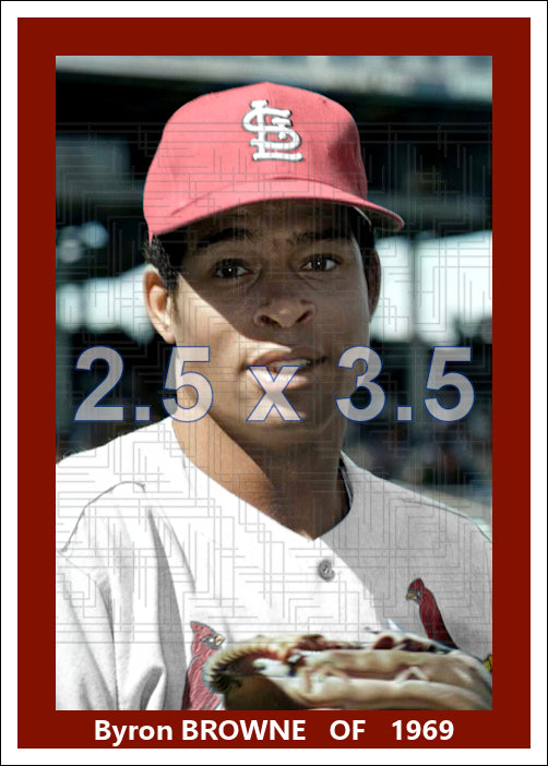Byron Browne - 1969 St. Louis Cardinals - choose a size & style