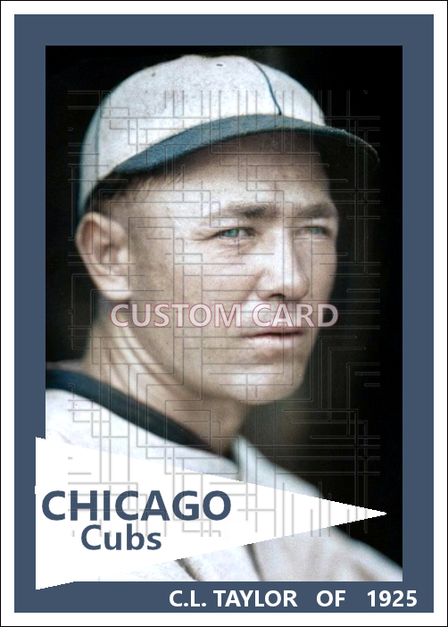 C.L. Taylor - 1925 Chicago Cubs - choose a size & style
