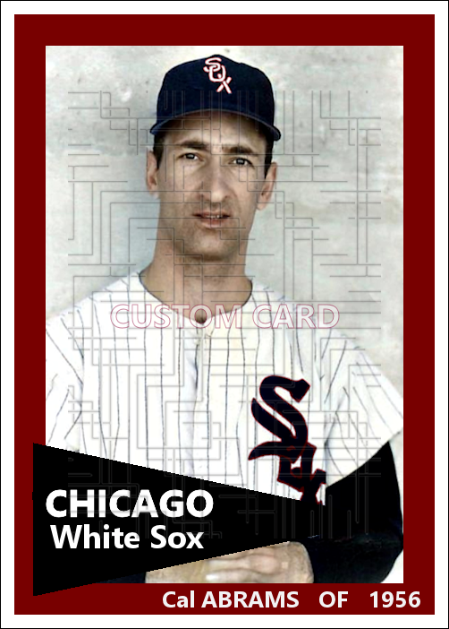 Cal Abrams - 1956 Chicago White Sox - choose a size & style