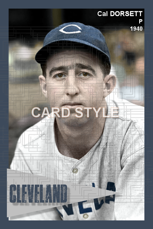 Cal Dorsett - 1940 Cleveland Indians - choose a size & style
