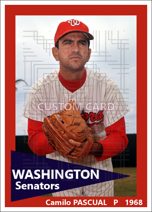 Camilo Pascual - 1968 Washington Senators - choose a size & style