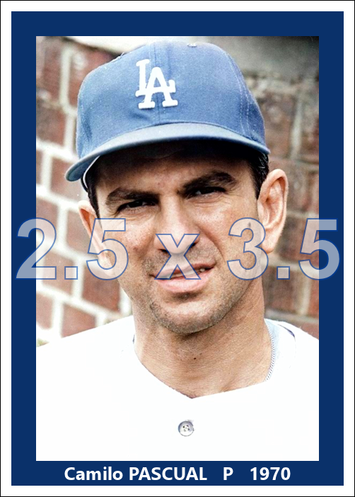 Camilo Pascual - 1970 Los Angeles Dodgers - choose a size & style