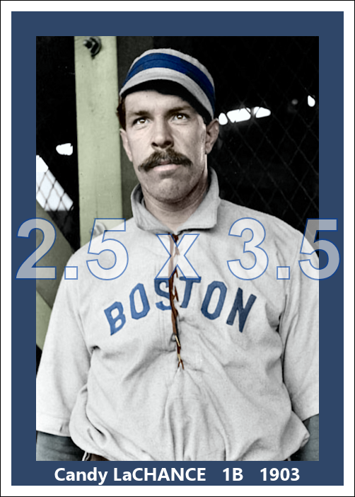 Candy LaChance - 1903 Boston Americans - choose a size & style