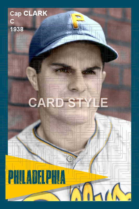 Cap Clark - 1938 Philadelphia Phillies - choose a size & style