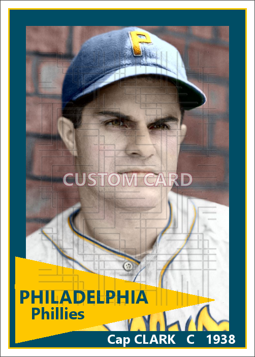 Cap Clark - 1938 Philadelphia Phillies - choose a size & style