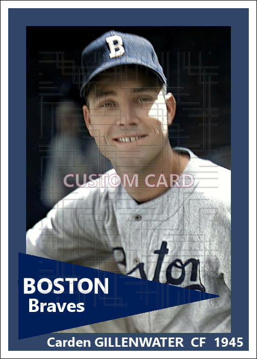 Carden Gillenwater - 1945 Boston Braves - choose a size & style