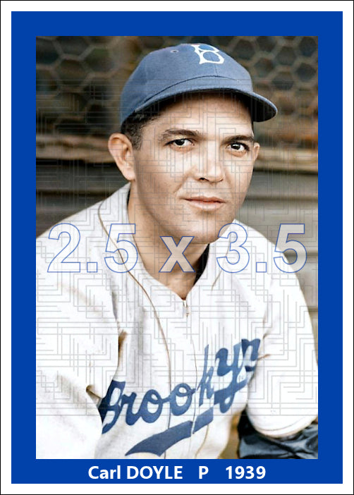 Carl Doyle - 1939 Brooklyn Dodgers - choose a size & style