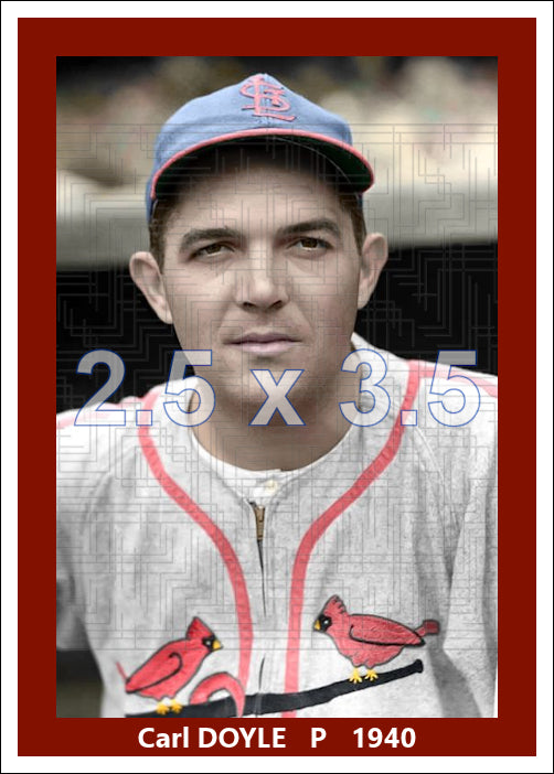 Carl Doyle - 1940 St. Louis Cardinals - choose a size & style