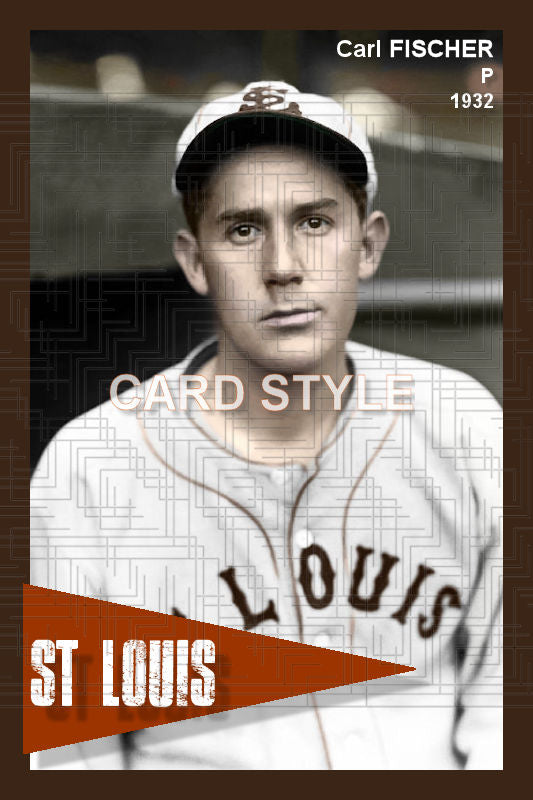 Carl Fischer - 1932 St. Louis Browns - choose a size & style