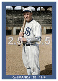 Carl Manda - 1914 Chicago White Sox - choose a size & style