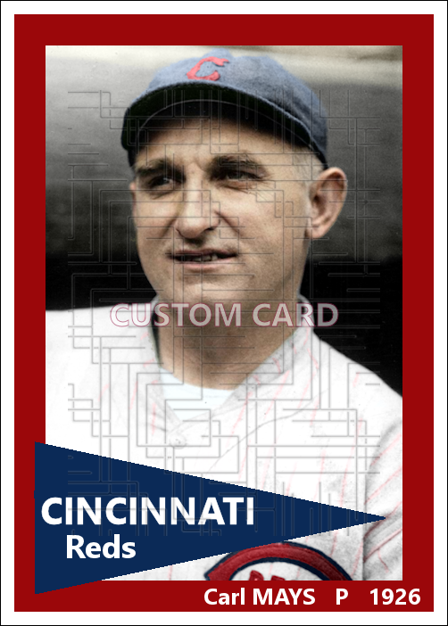 Carl Mays - 1926 Cincinnati Reds - choose a size & style