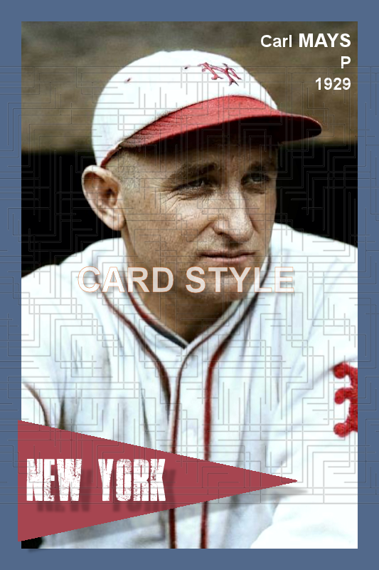 Carl Mays - 1929 New York Giants - choose a size & style