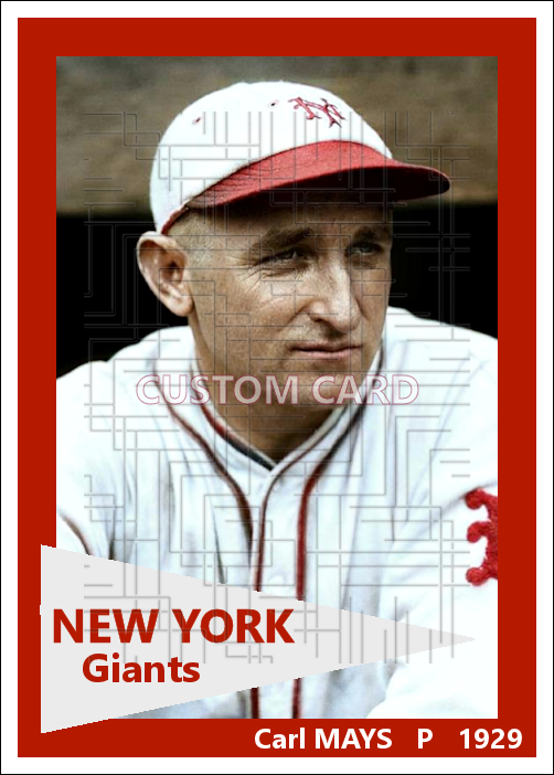 Carl Mays - 1929 New York Giants - choose a size & style