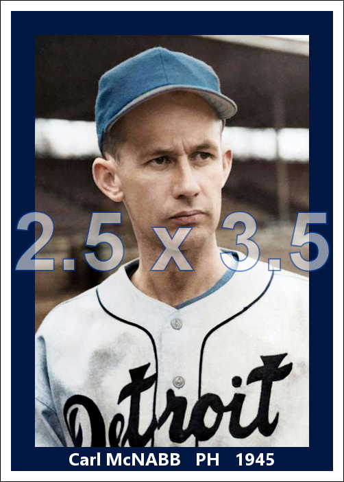 Carl McNabb - 1945 Detroit Tigers - choose a size & style