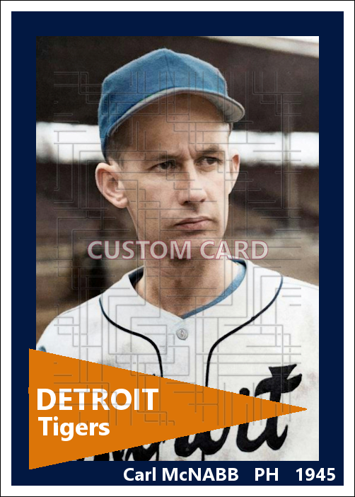 Carl McNabb - 1945 Detroit Tigers - choose a size & style