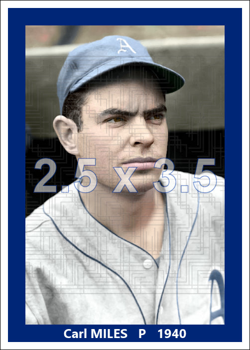 Carl Miles - 1940 Philadelphia Athletics - choose a size & style