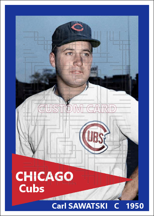 Carl Sawatski - 1950 Chicago Cubs - choose a size & style