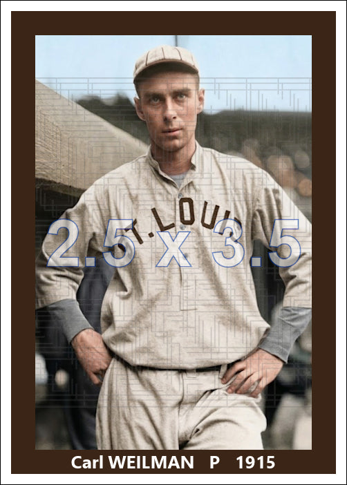 Carl Weilman - 1915 St. Louis Browns - choose a size & style