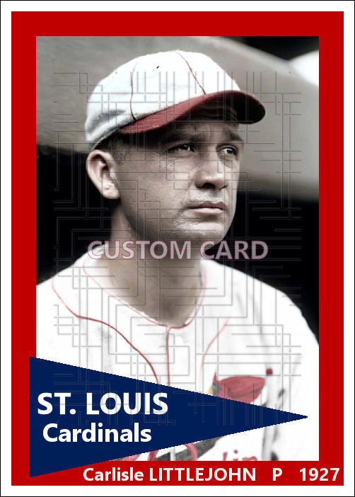 Carlisle Littlejohn - 1927 St. Louis Cardinals - choose a size & style