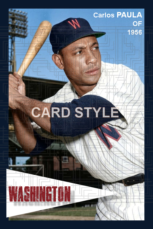 Carlos Paula - 1956 Washington Senators - choose a size & style
