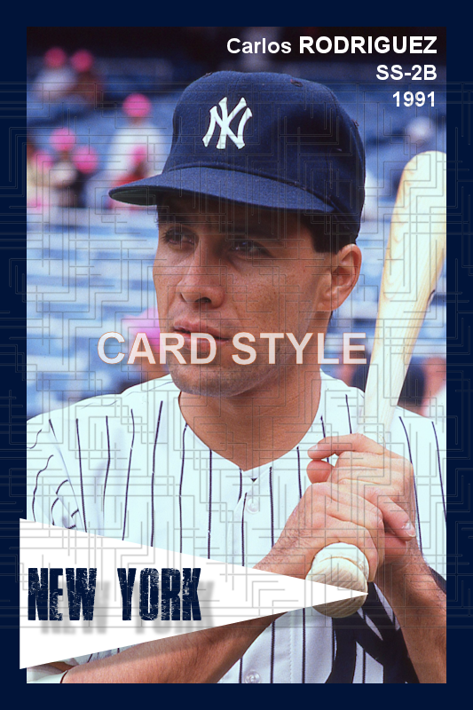 Carlos Rodriguez - 1991 New York Yankees - choose a size & style