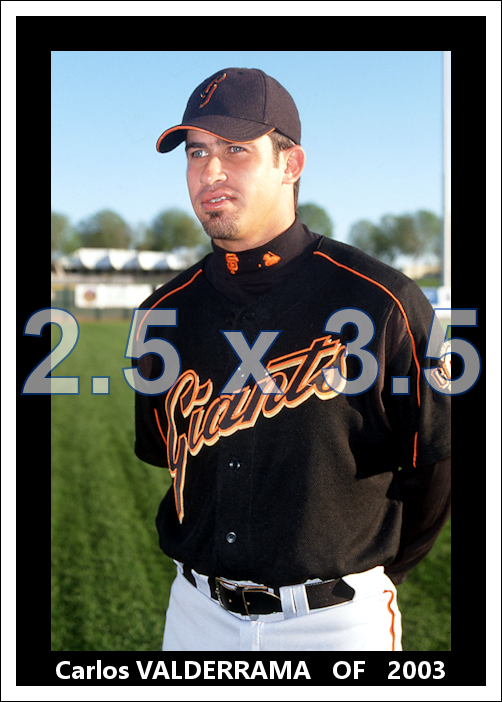 Carlos Valderrama - 2003 San Francisco Giants - choose a size & style
