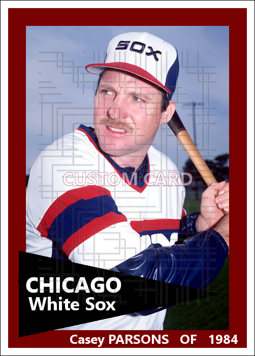 Casey Parsons - 1984 Chicago White Sox - choose a size & style