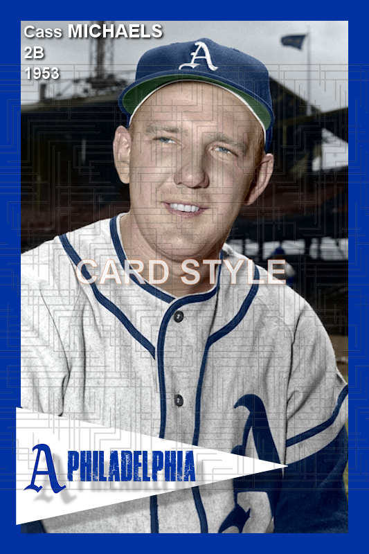 Cass Michaels - 1953 Philadelphia Athletics - choose a size & style