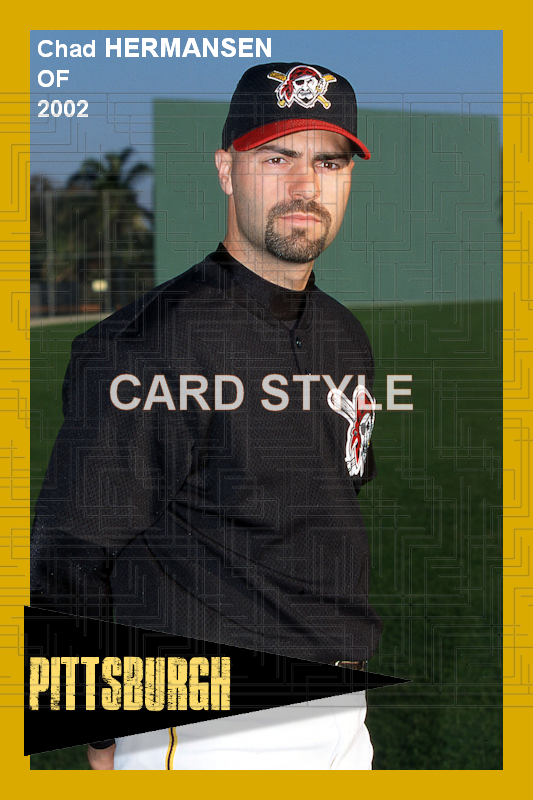 Chad Hermansen - 2002 Pittsburgh Pirates - choose a size & style