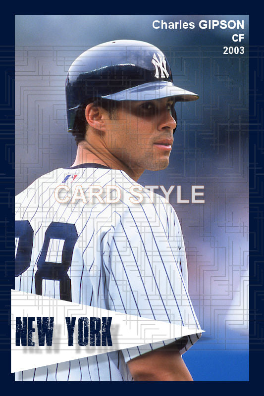 Charles Gipson - 2003 New York Yankees - choose a size & style