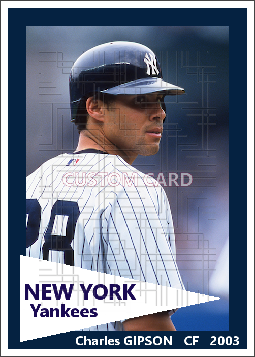Charles Gipson - 2003 New York Yankees - choose a size & style
