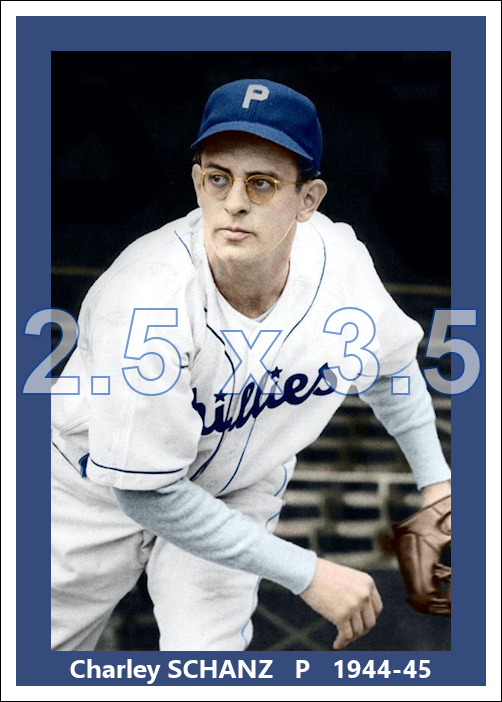Charley Schanz - 1944-45 Philadelphia Phillies - choose a size & style