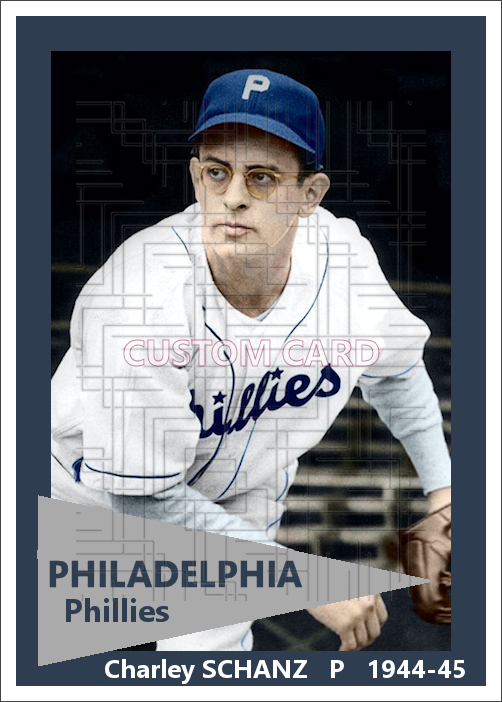 Charley Schanz - 1944-45 Philadelphia Phillies - choose a size & style