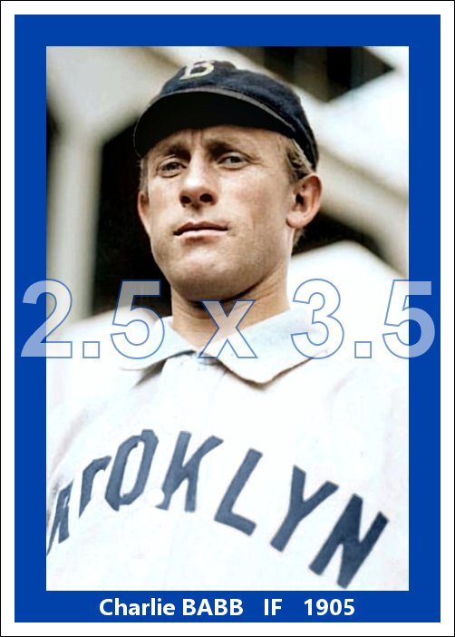 Charlie Babb - 1905 Brooklyn Superbas - choose a size & style