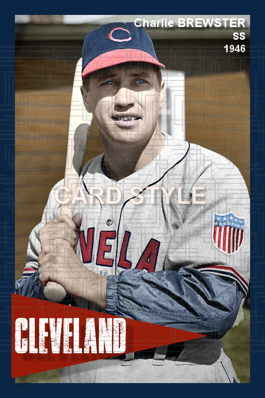 Charlie Brewster - 1946 Cleveland Indians - choose a size & style