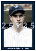 Charlie Devens - 1932 New York Yankees - choose a size & style