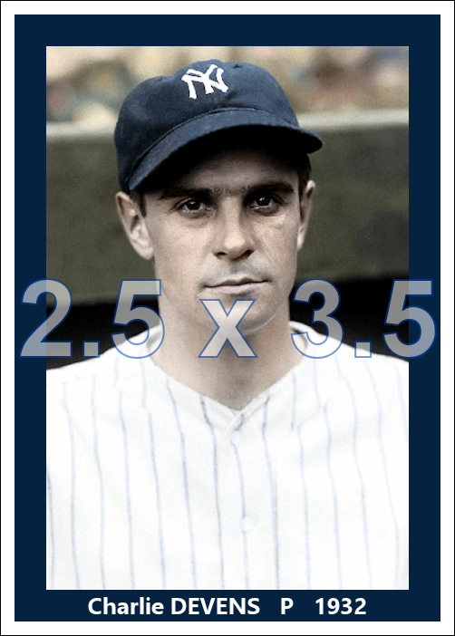 Charlie Devens - 1932 New York Yankees - choose a size & style