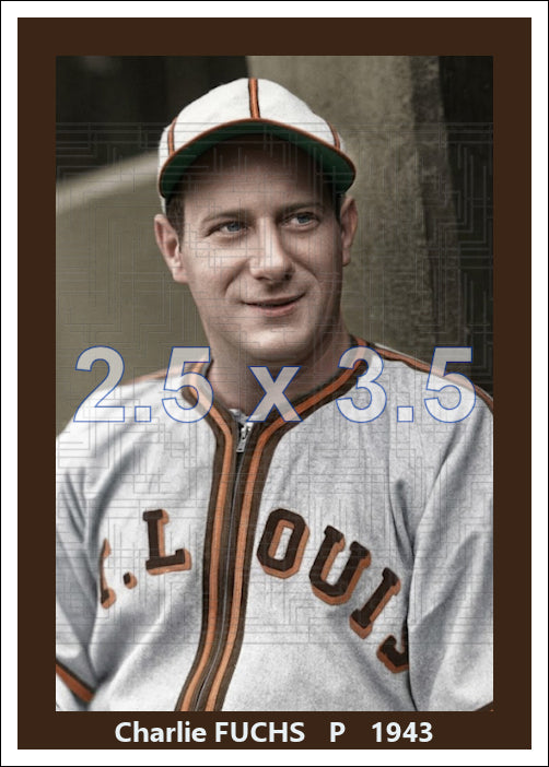 Charlie Fuchs - 1943 St. Louis Browns - choose a size & style