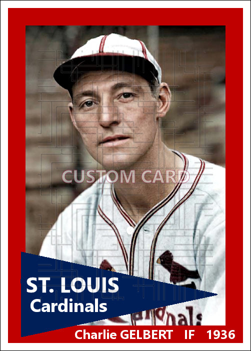 Charlie Gelbert - 1936 St. Louis Cardinals - choose a size & style