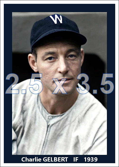 Charlie Gelbert - 1939 Washington Senators - choose a size & style