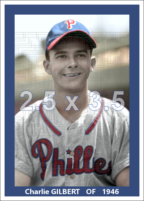 Charlie Gilbert - 1946 Philadelphia Phillies - choose a size & style