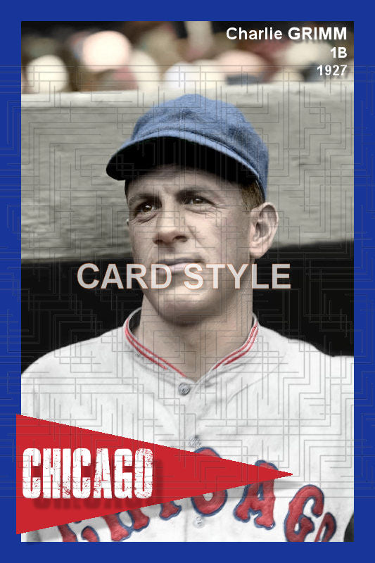 Charlie Grimm - 1927 Chicago Cubs - choose a size & style