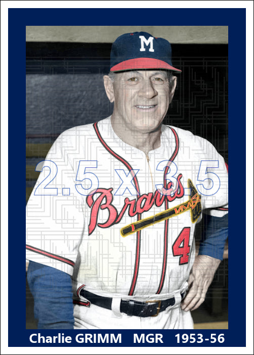 Charlie Grimm - 1953-56 Milwaukee Braves - choose a size & style